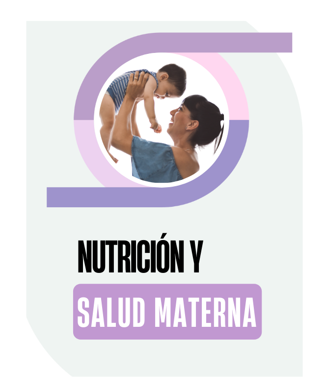 Nutrición y Salud Materna